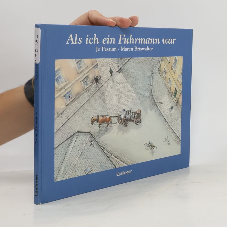 Jo Pestum Als ich ein Fuhrmann war