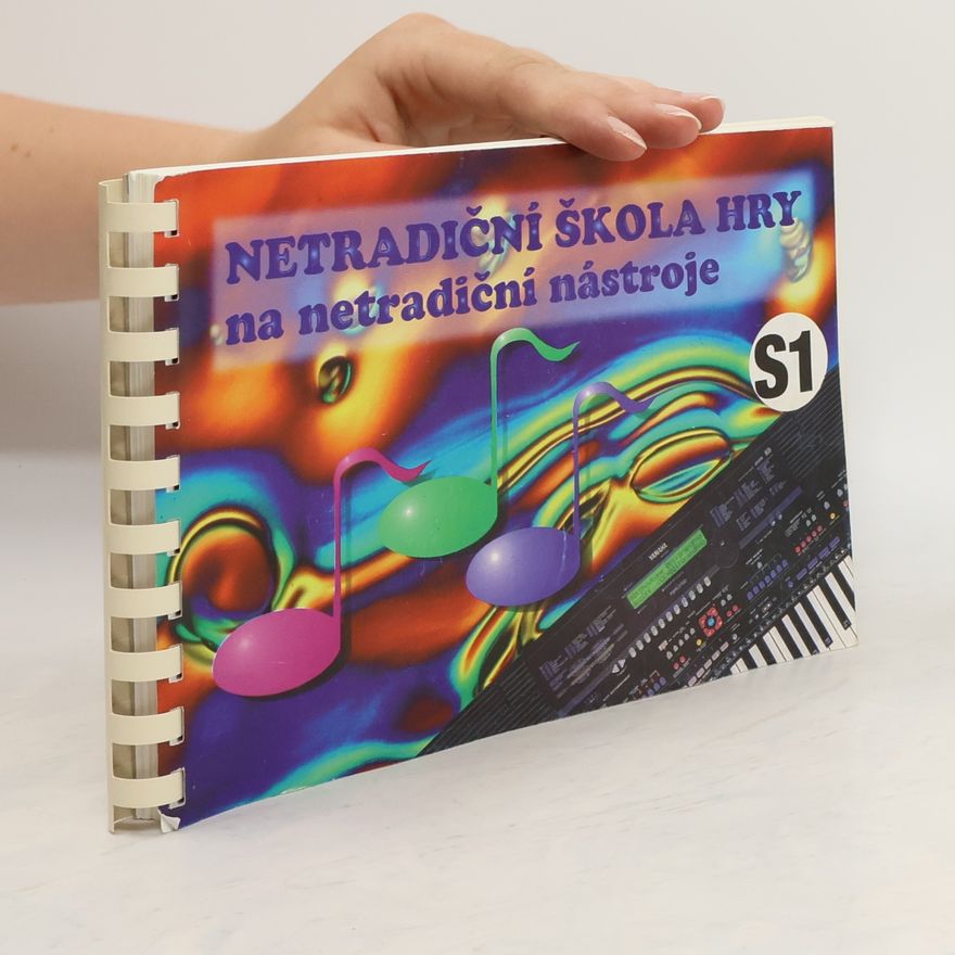 Kolektiv autorů Netradiční škola hry na netradiční nástroje 1