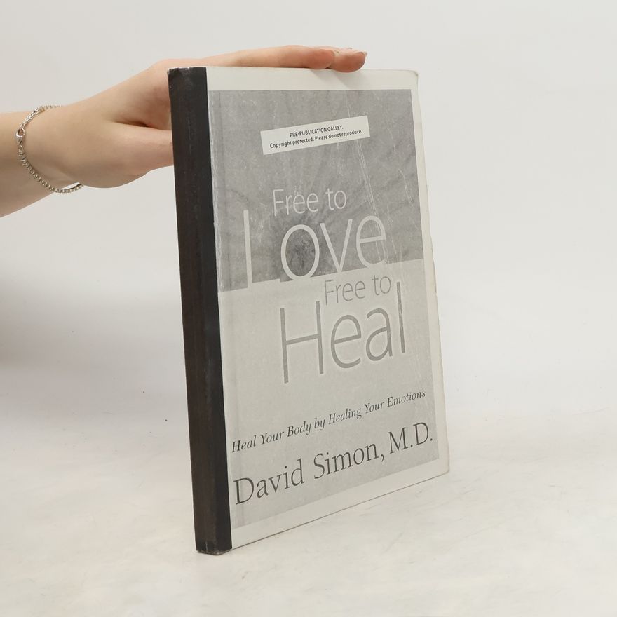 David Simon Free to Love, Free to Heal
