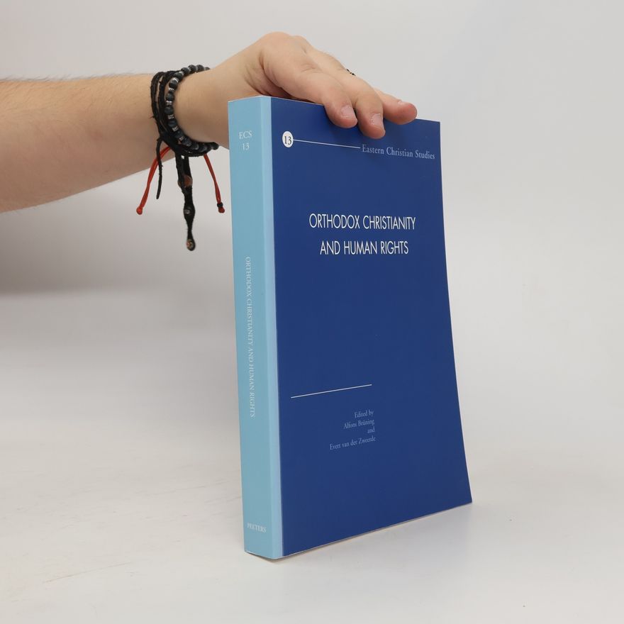 Evert van der Zweerde Orthodox Christianity and Human Rights