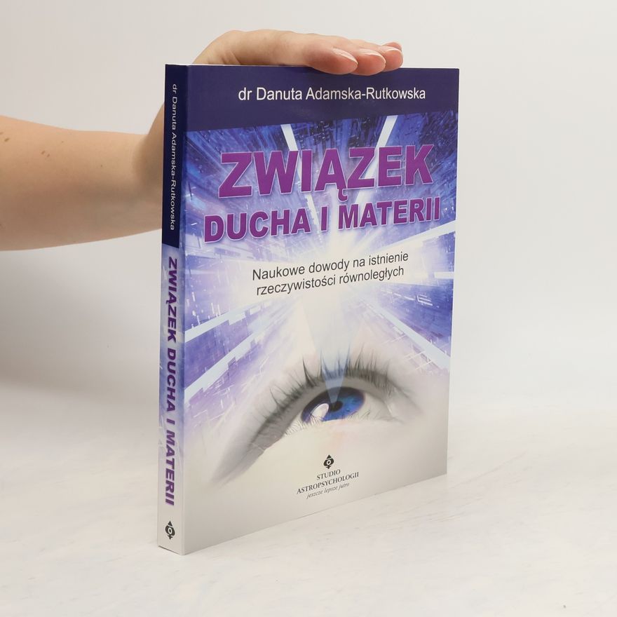 Danuta Adamska-Rutkowska Związek ducha i materii