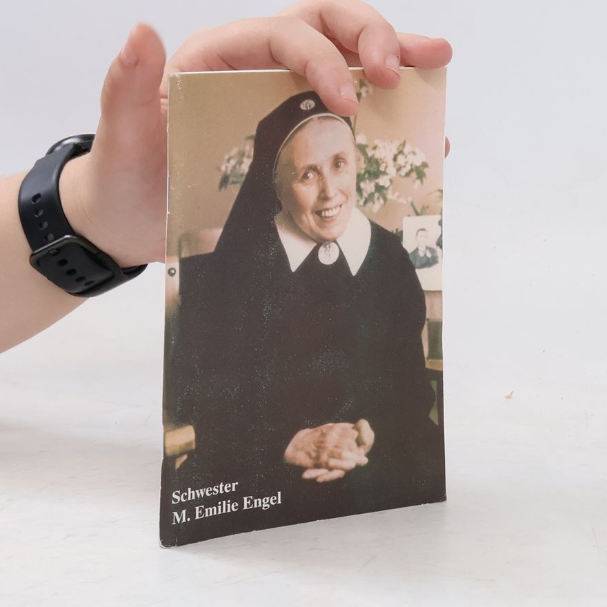 Autorenkollektiv Schwester M. Emilie Engel