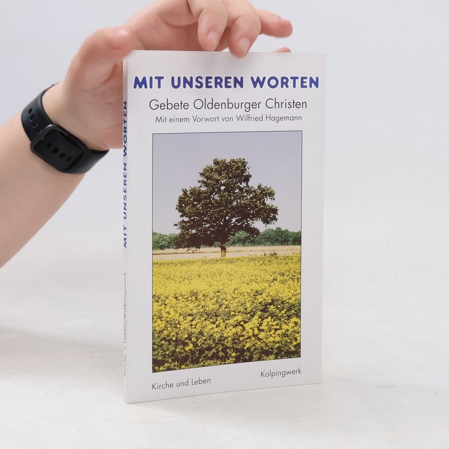 Various authors Mit unseren Worten. Gebete Oldenburger Christen