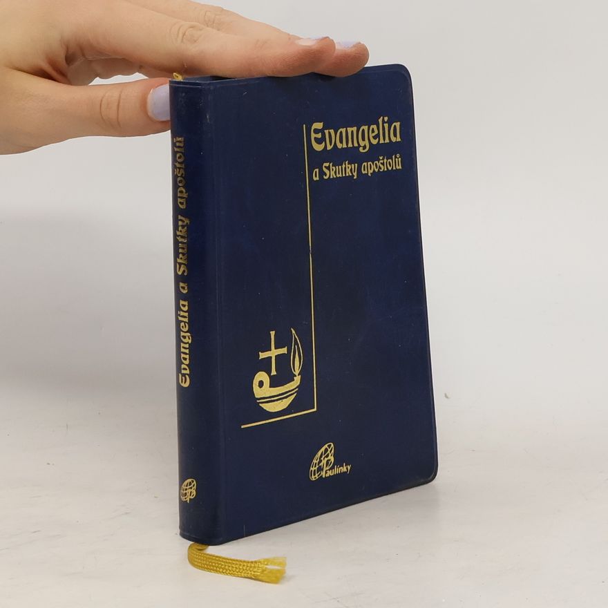 Various authors Evangelia a Skutky apoštolů