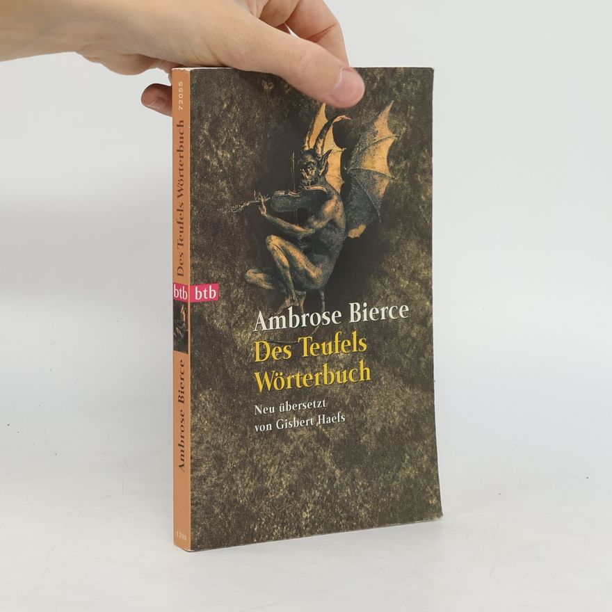 Ambrose Bierce Des Teufels Wörterbuch.