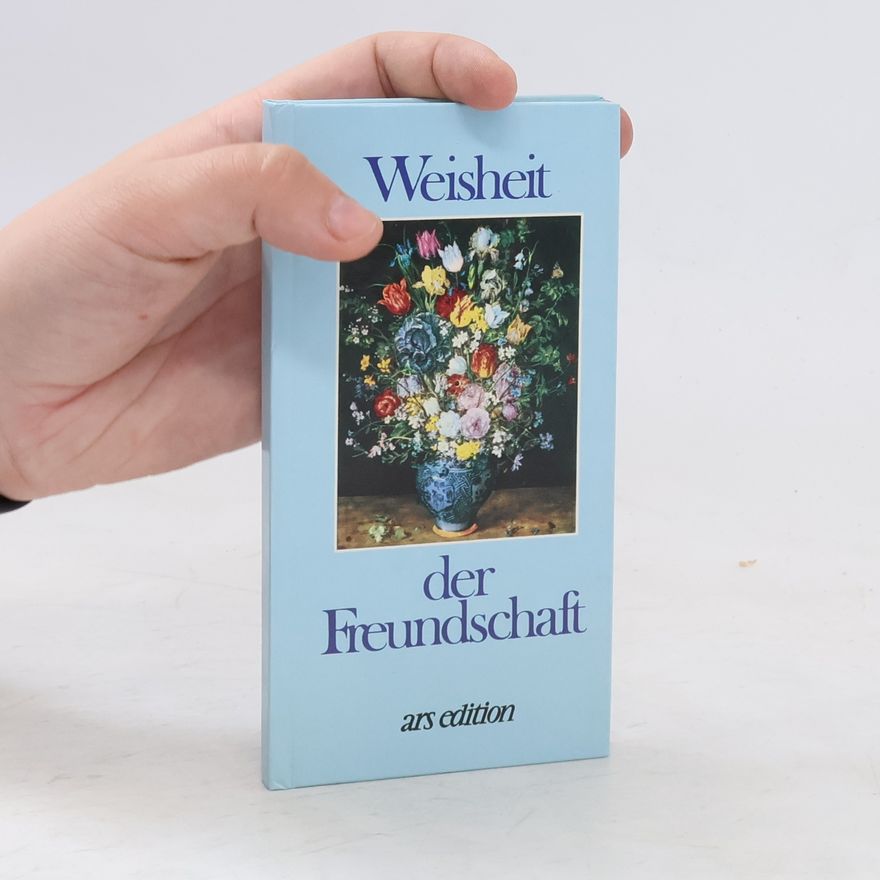 Kolektiv autorů Weisheit der Freundschaft