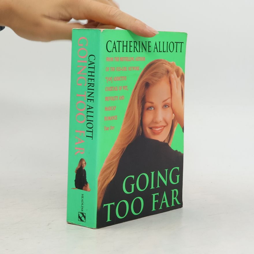 Catherine Alliott Going Too Far