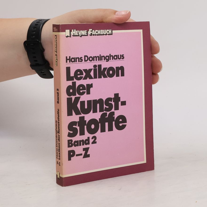 Hans Domininghaus Lexikon der Kunststoffe 2. P-Z