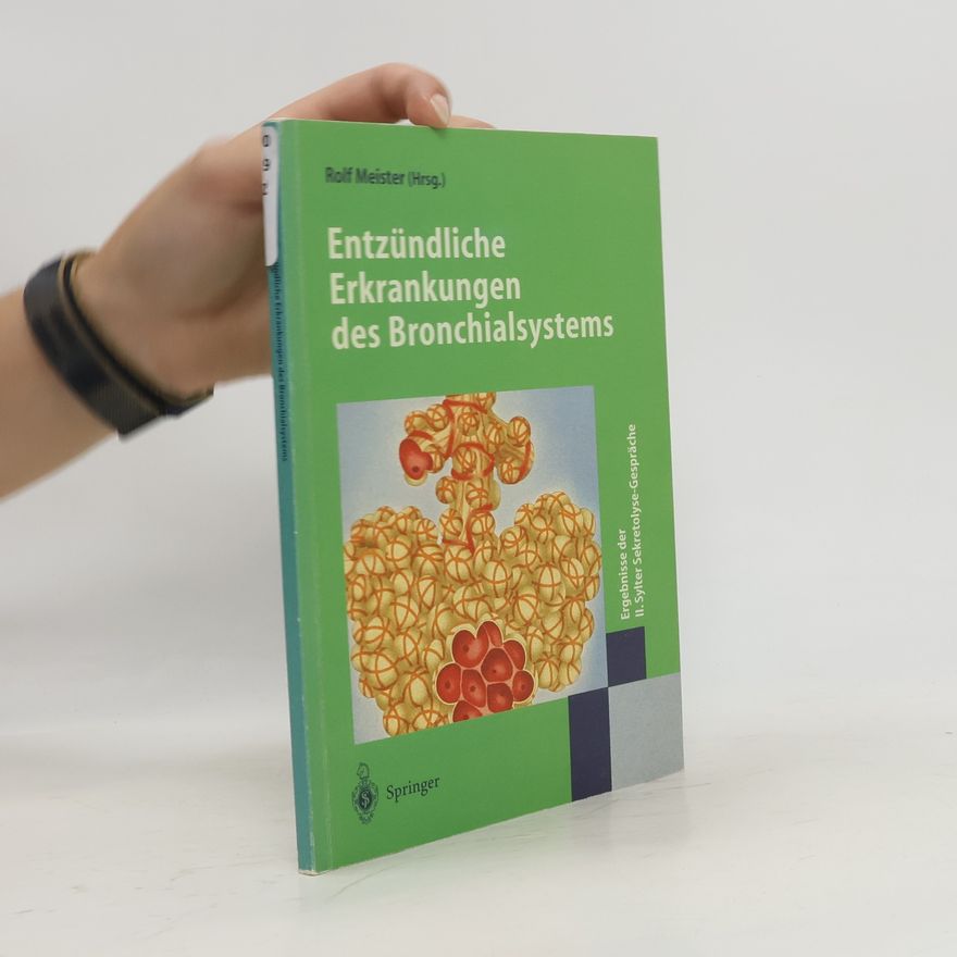Rolf Meister Entzündliche Erkrankungen des Bronchialsystems