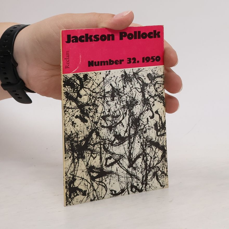 Jackson Pollock Jackson Pollock Number 32. 1950