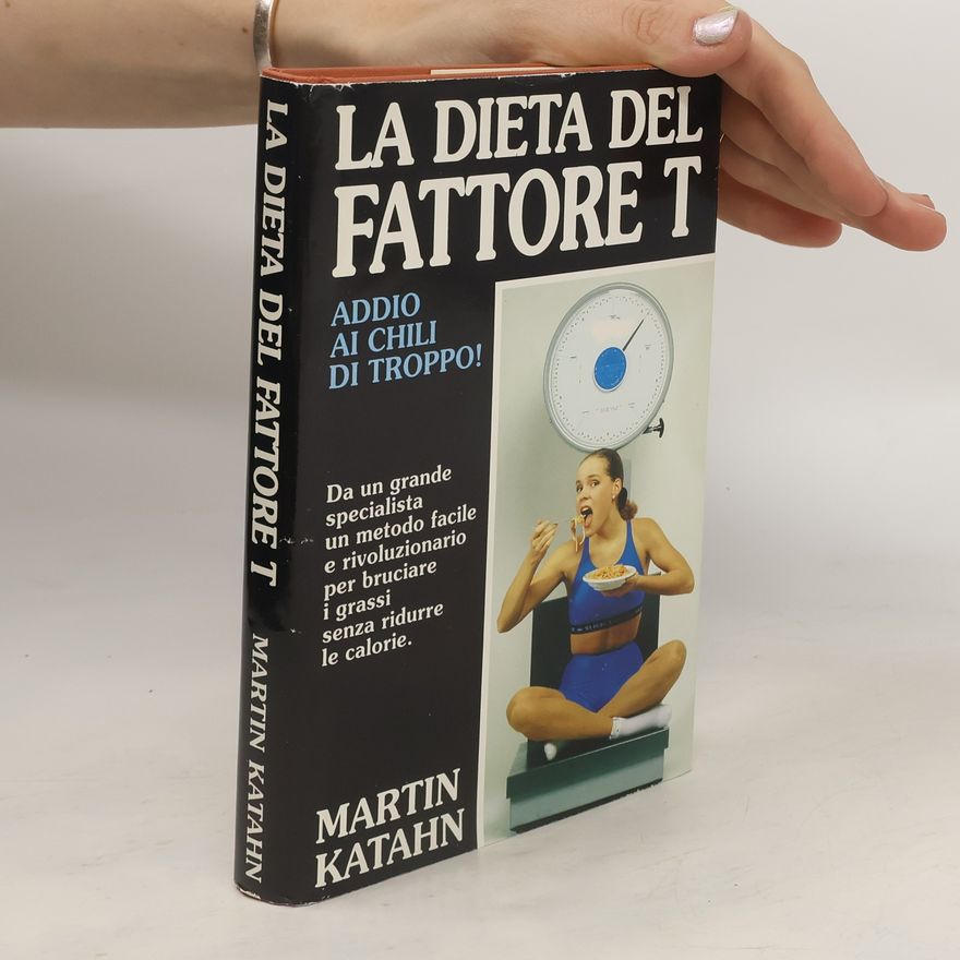Martin Katahn La dieta del fattore T