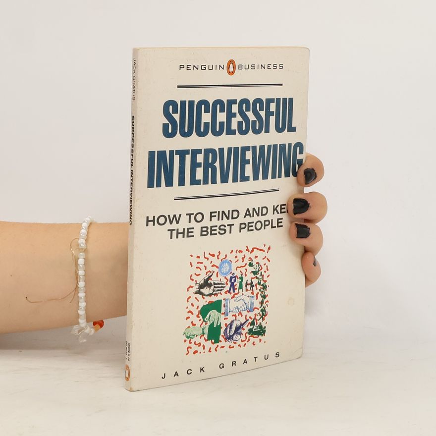 Jack Gratus Successful Interviewing