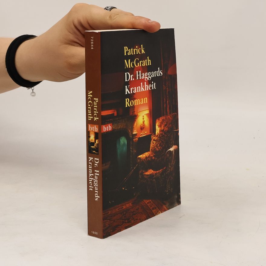 Patrick McGrath Dr. Haggards Krankheit