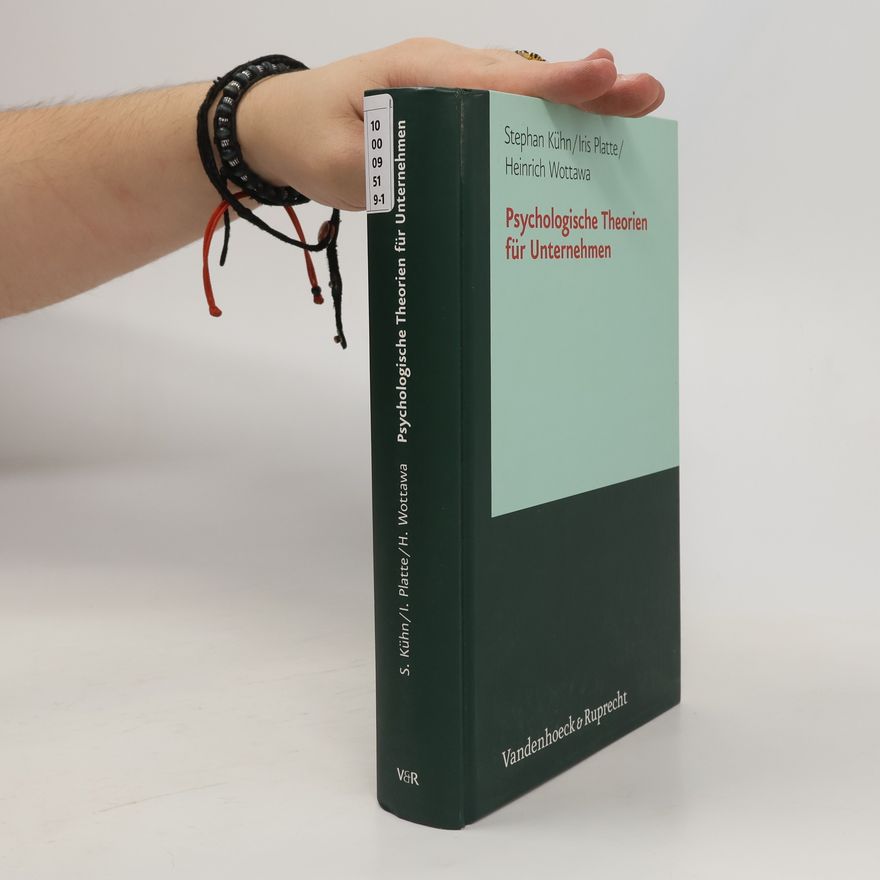 Stephan Kuhn Psychologische Theorien für Unternehmen