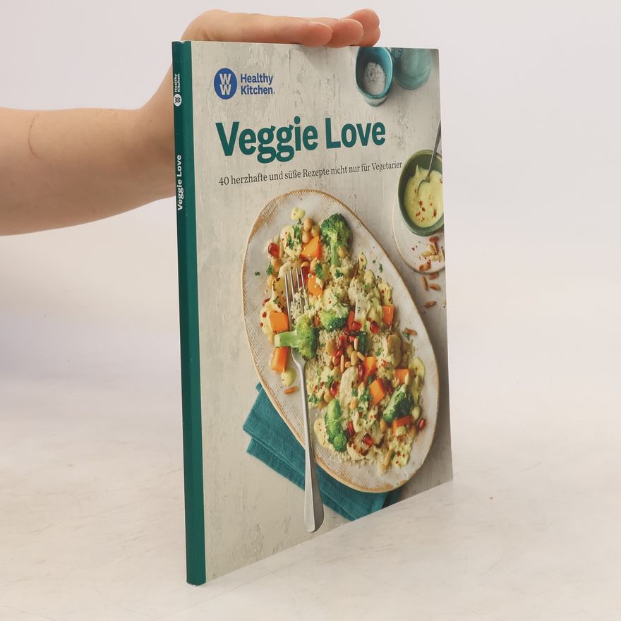 Autorenkollektiv . Healthy Kitchen. Veggie Love