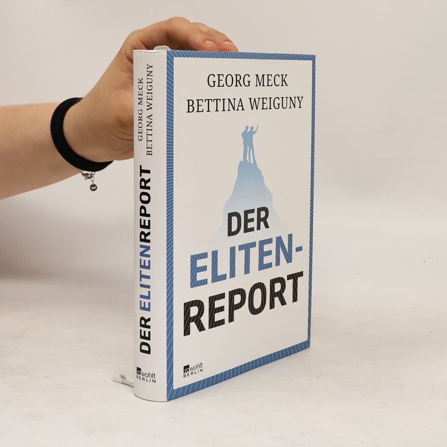 Bettina Weiguny Der Elitenreport