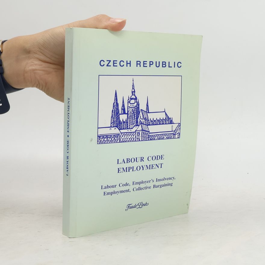 Autorenkollektiv Czech Republic. Labour code, employment