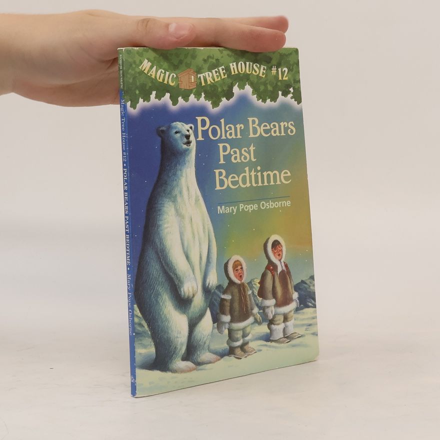 Mary Pope Osborne Polar Bears Past Bedtime