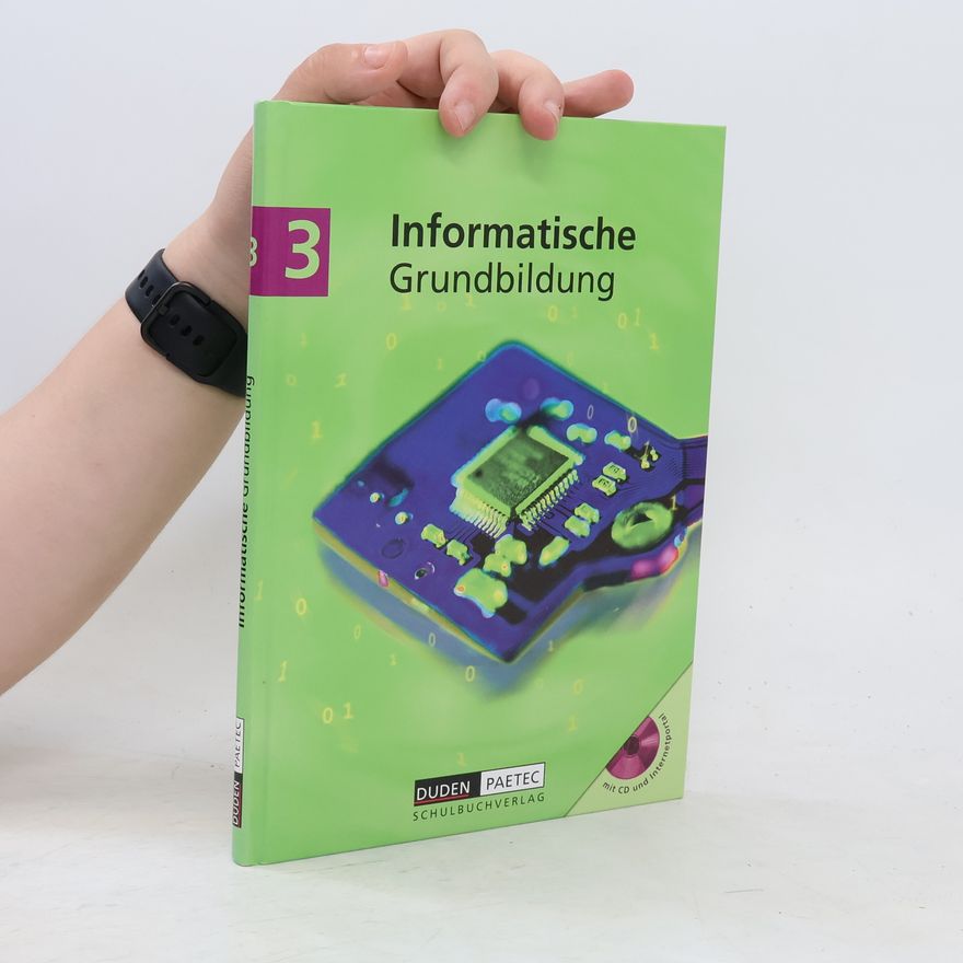 Lutz Engelmann Informatische Grundbildung, m. CD-ROM. Bd.3
