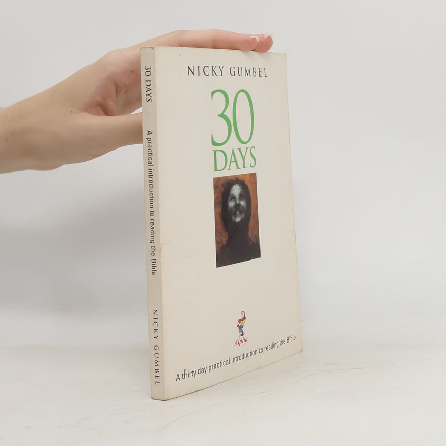 Nicky Gumbel 30 Days