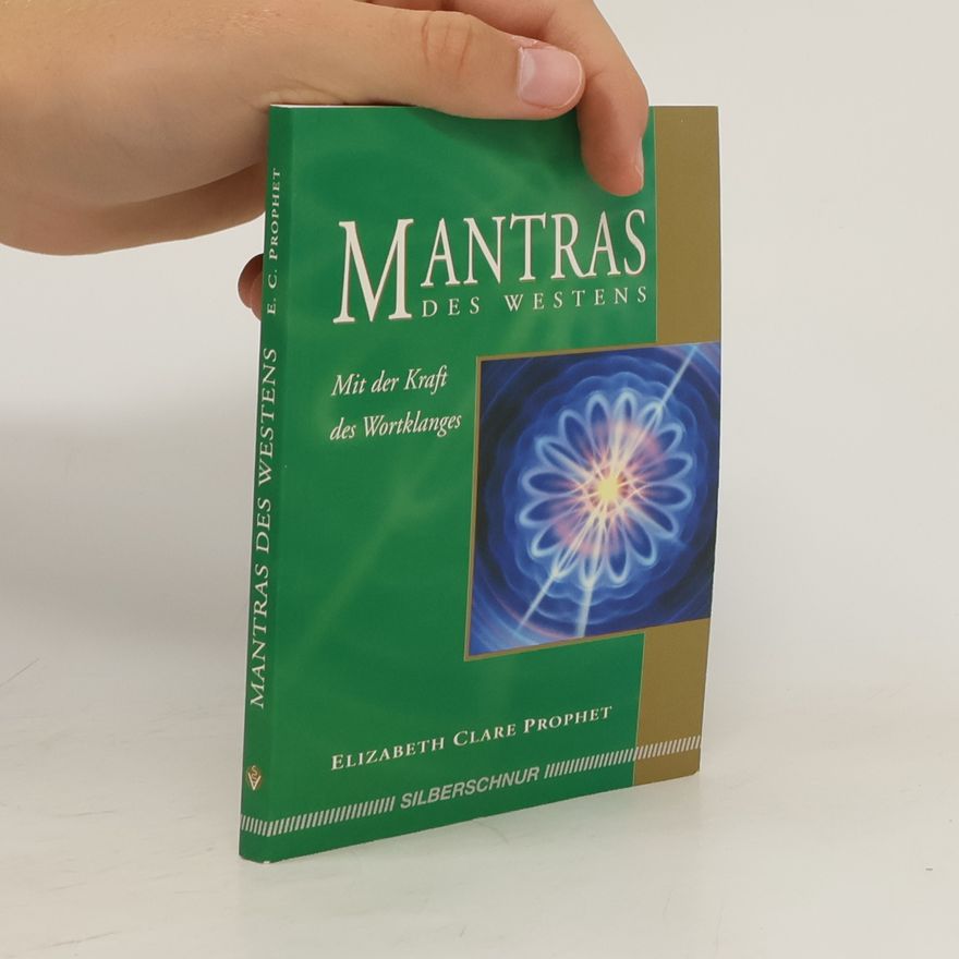 Elizabeth Clare Prophet Mantras des Westens
