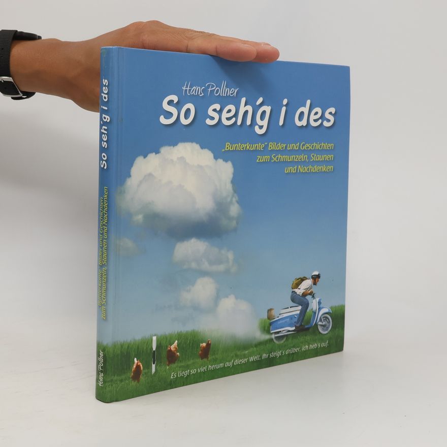 Hans Pollner So seh'g i des