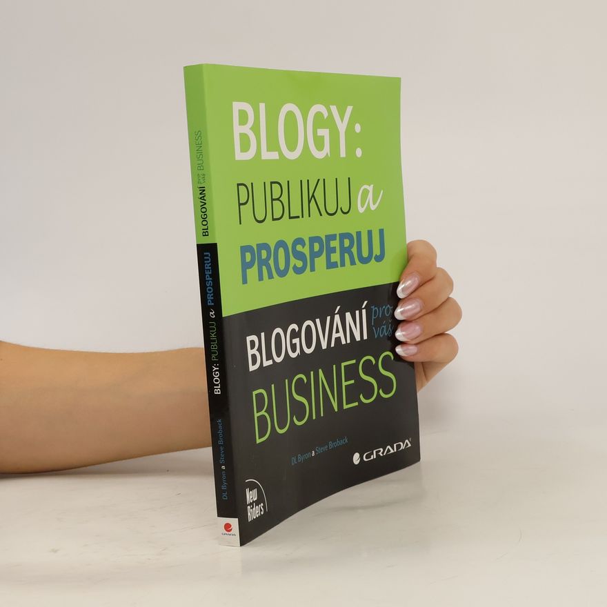 Steve Broback Blogy: publikuj a prosperuj: Blogování pro váš business