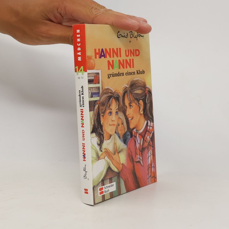 Enid Blyton Hanni und Nanni gründen einen Klub