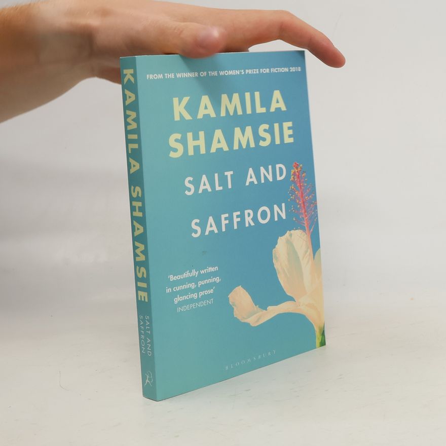 Kamila Shamsie Salt and Saffron