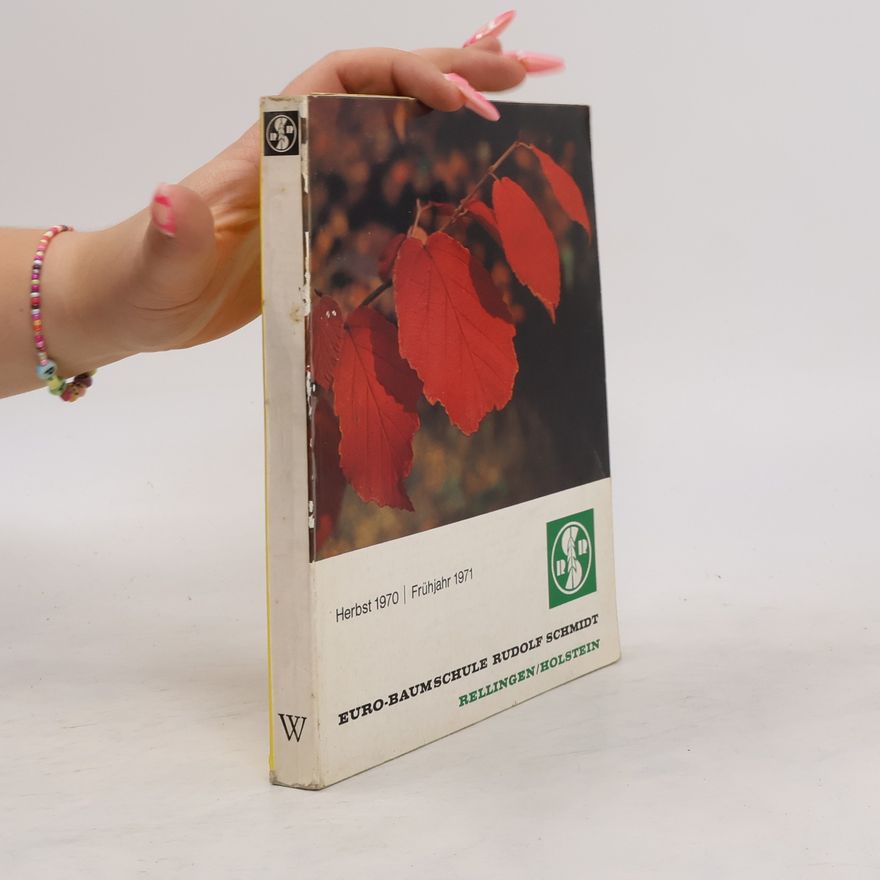 Various authors Euro-Baumschule Rudolf Schmidt. Herbst 1970 - Frühjahr 1971
