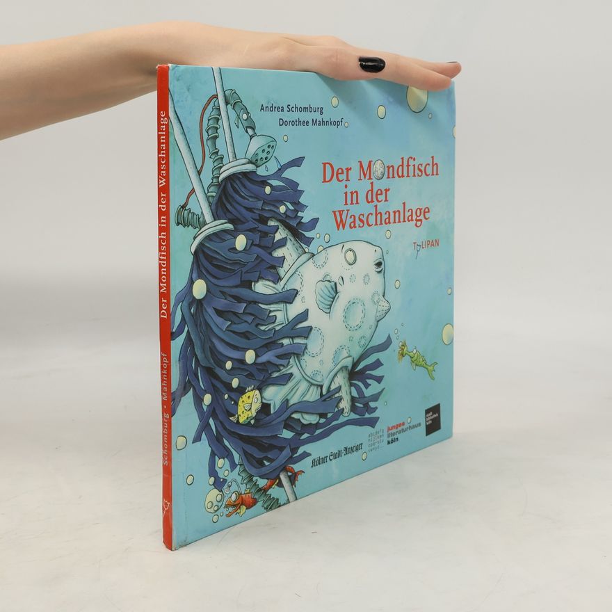 Andrea Schomburg Der Mondfisch in der Waschanlage