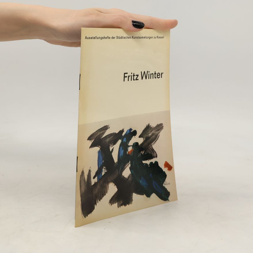 Fritz Winter Wege zur Kunst unserer Zeit