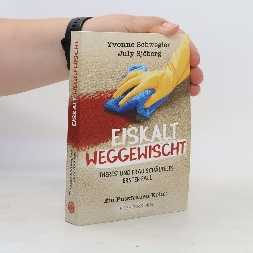 Yvonne Schwegler Eiskalt weggewischt
