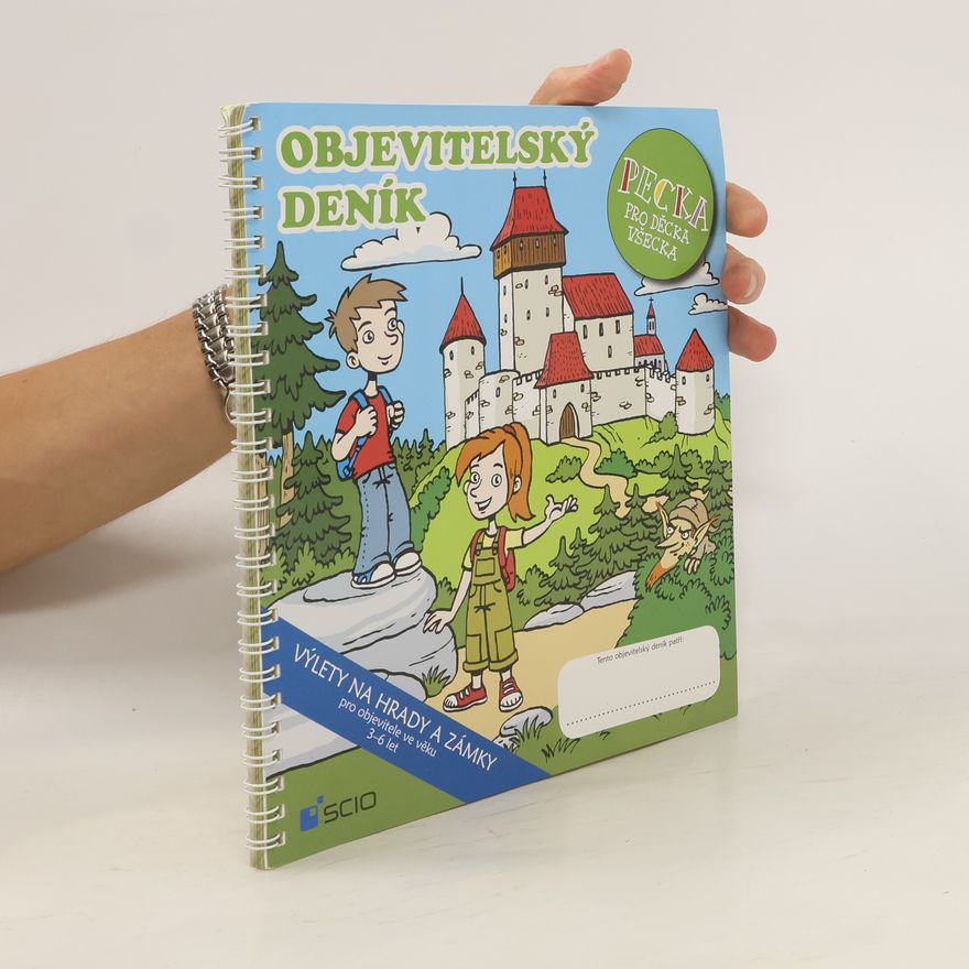 Anežka Králová Objevitelský deník. Pecka pro děcka všecka