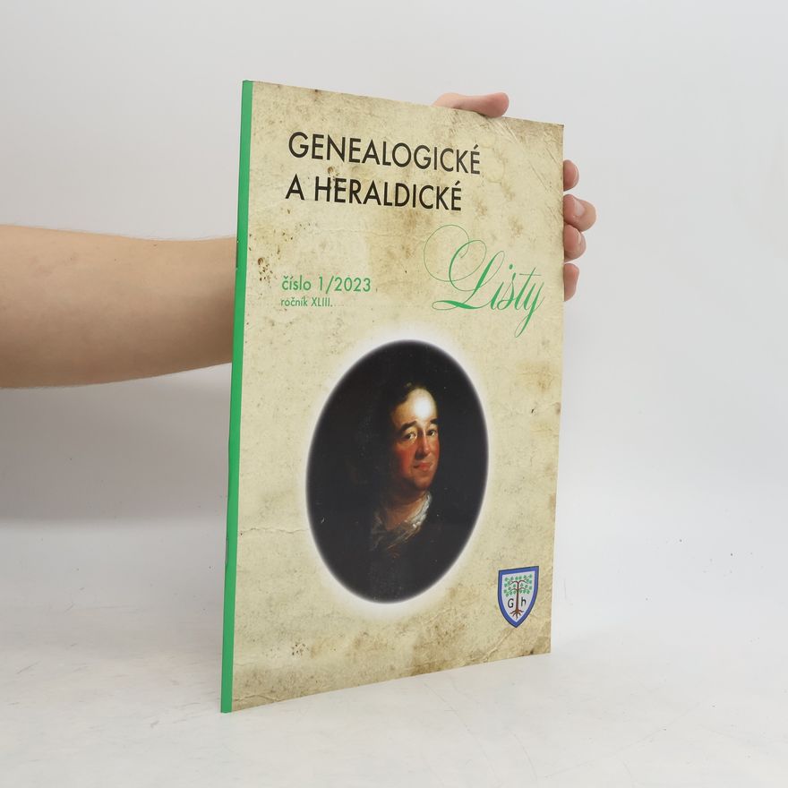 Collectif d'auteurs Genealogické a heraldické listy, ročník XLIII. 1/2023