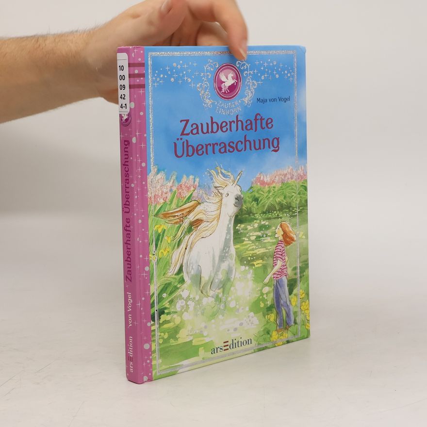 Maja von Vogel Zaubereinhorn 1: Zauberhafte Überraschung