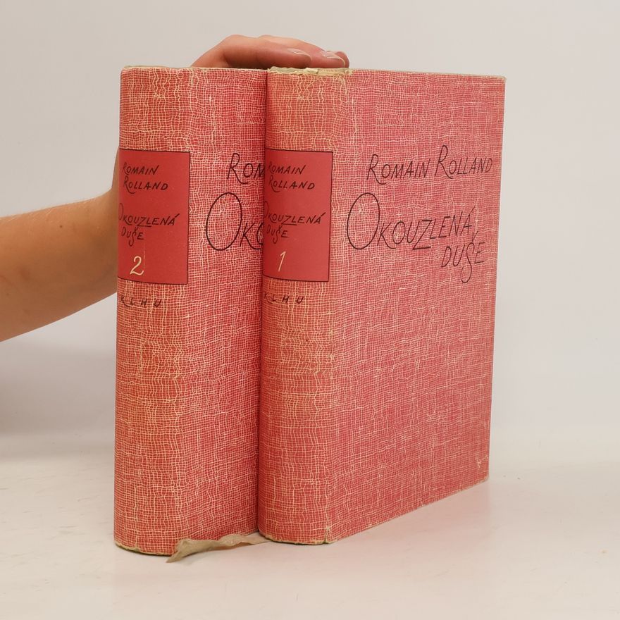 Romain Rolland Okouzlená duše I-II. díl