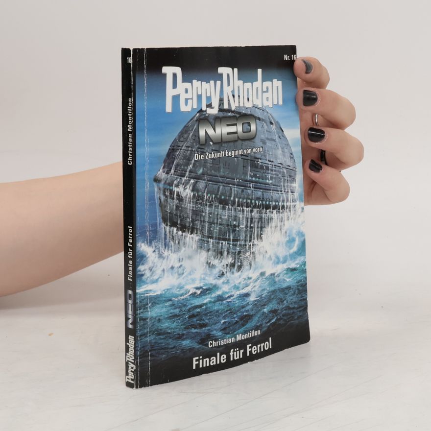 Christian Montillon Perry Rhodan Neo 16. Finale für Ferrol