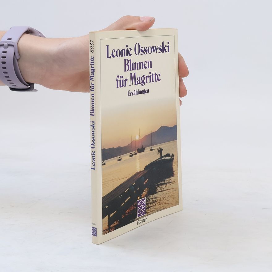 Leonie Ossowski Blumen für Magritte