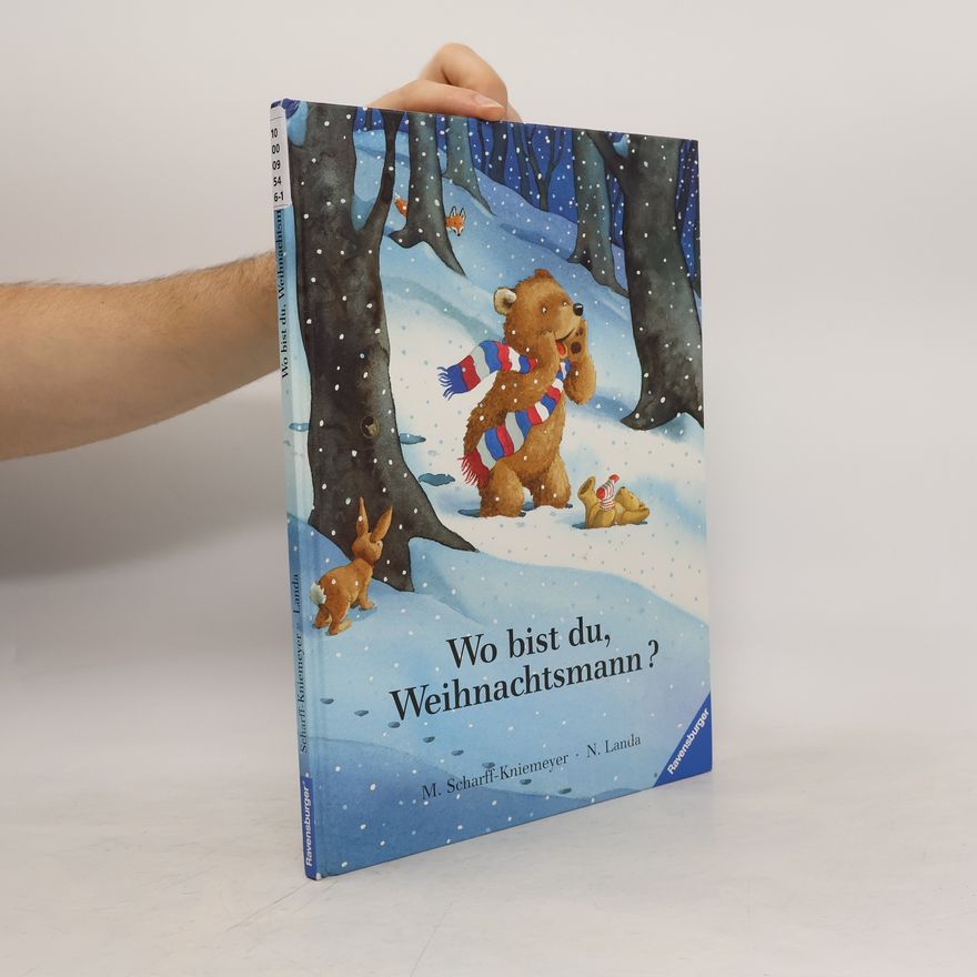Marlis Scharff-Kniemeyer Wo bist du, Weihnachtsmann?