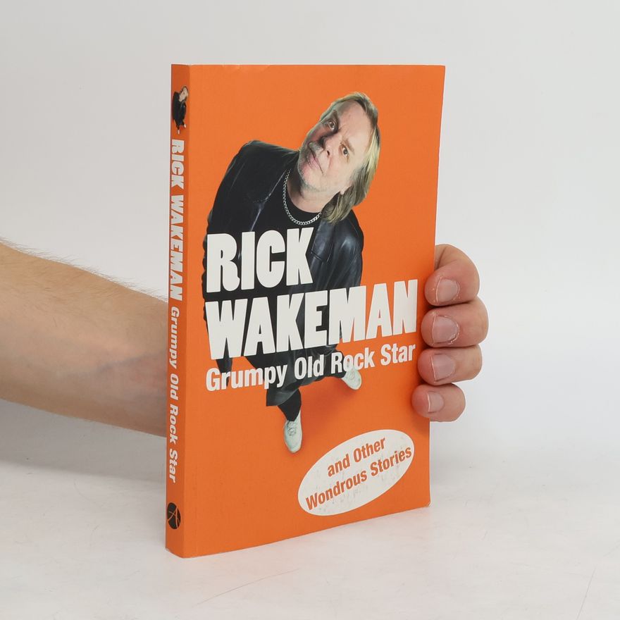 Rick Wakeman Grumpy Old Rock Star
