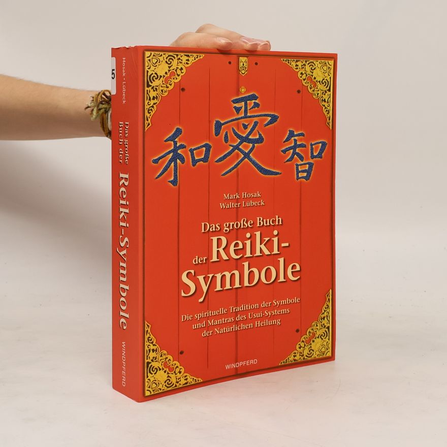 Mark Hosak Das große Buch der Reiki-Symbole