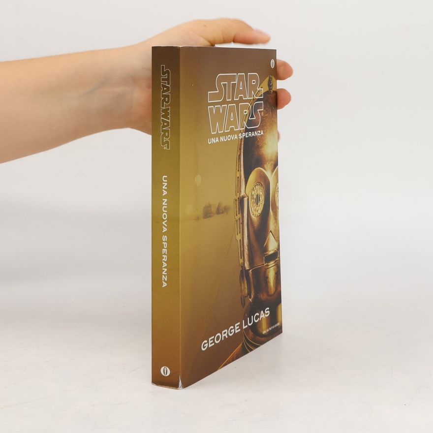 George Lucas Star Wars. Episodio IV