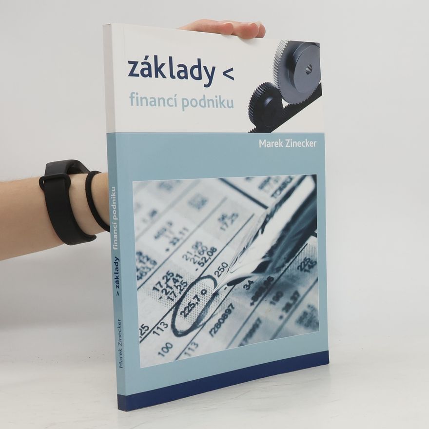 Marek Zinecker Základy financí podniku