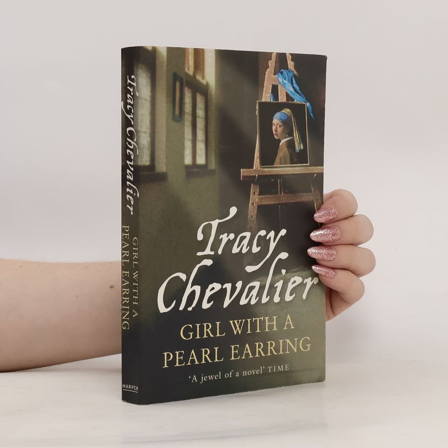Tracy Chevalier Girl with a Pearl Earring