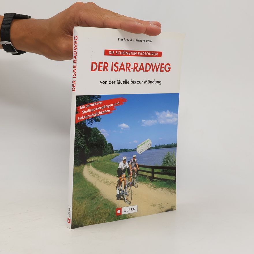 Eva Prockl Der Isar-Radweg