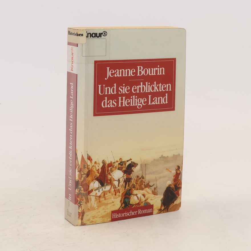 Jeanne Bourin Und sie erblickten das Heilige Land