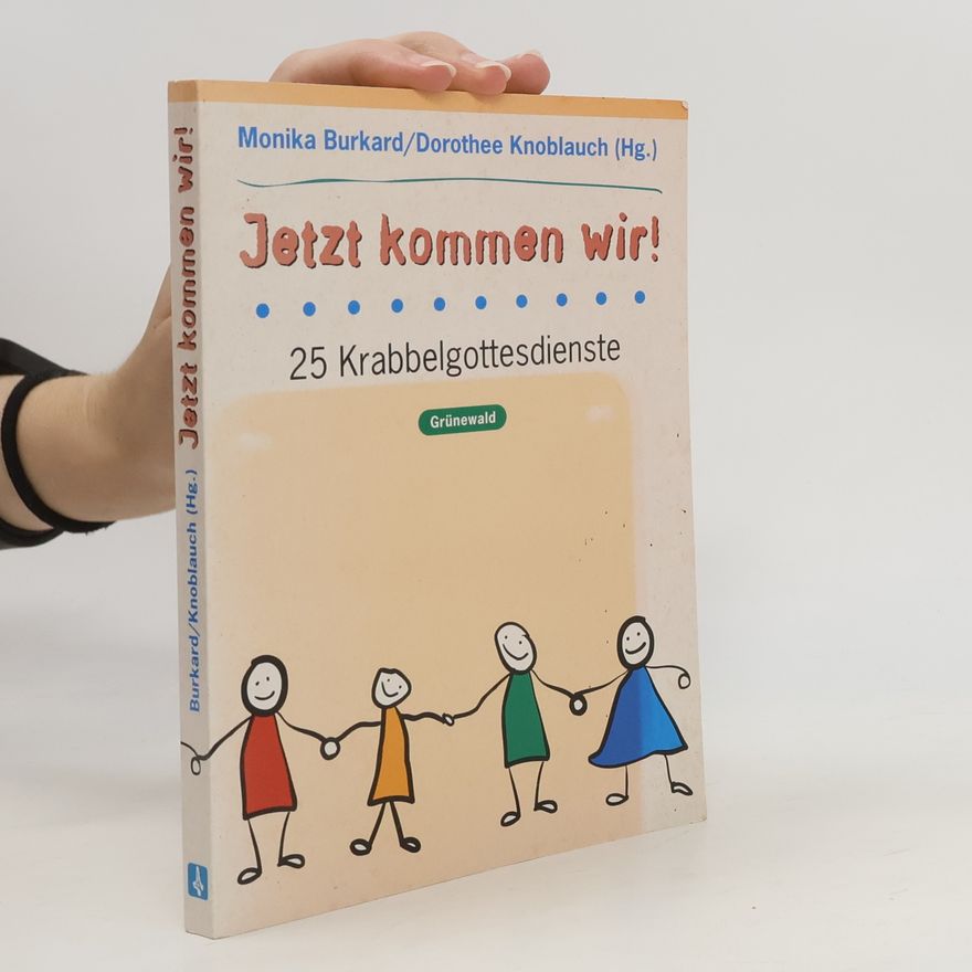 Monika Burkard Jetzt kommen wir!