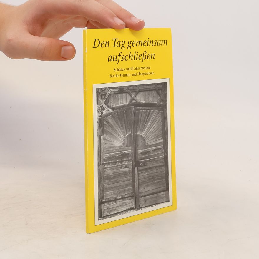 Walburga Baumann-Strobl Den Tag gemeinsam aufschliessen