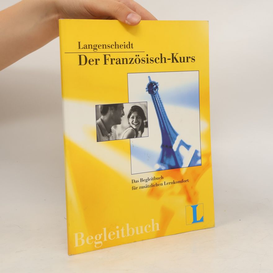 Various authors Langenscheidt. Der Französisch-Kurs. Begleitbuch